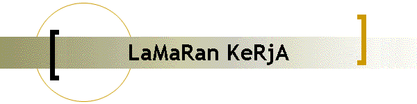 LaMaRan KeRjA
